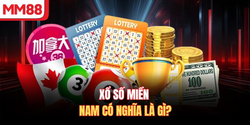 Xổ số miền Nam có nghĩa là gì?
