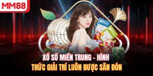 Xổ Số Miền Trung - Hình Thức Giải Trí Luôn Được Săn Đón